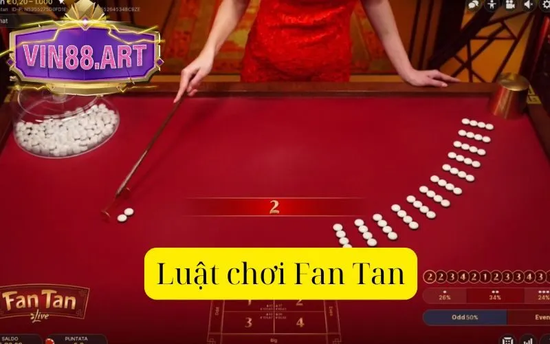 Luật chơi Fan Tan