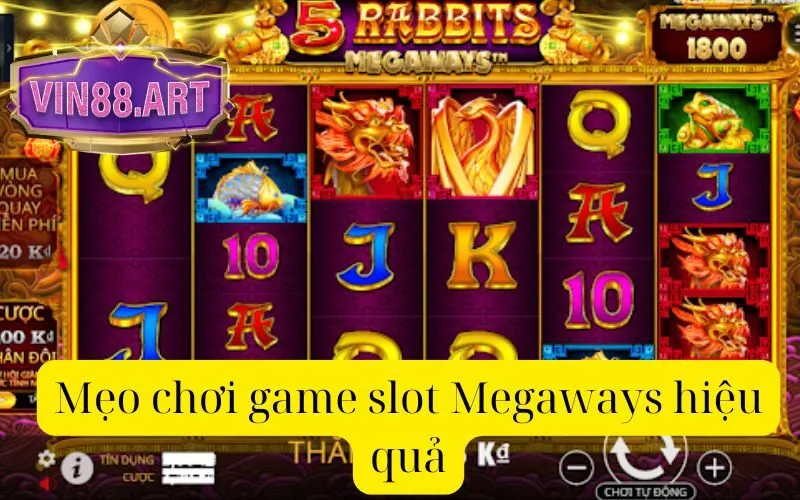 Mẹo chơi game slot Megaways hiệu quả