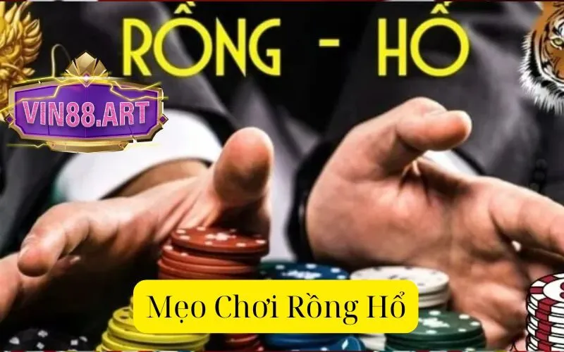 Mẹo Chơi Rồng Hổ