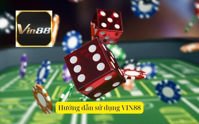 Hướng dẫn sử dụng VIN88