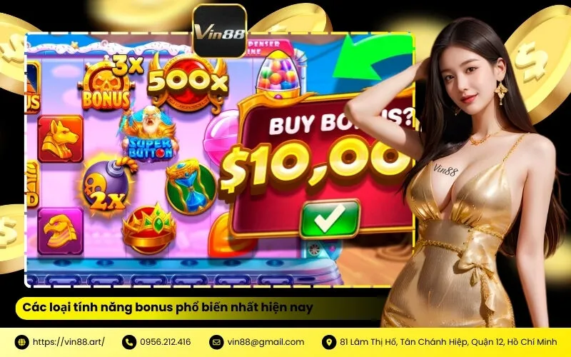 Các loại tính năng bonus phổ biến nhất hiện nay