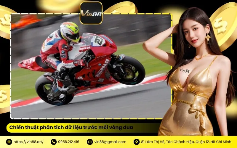 Chiến thuật phân tích dữ liệu trước mỗi vòng đua