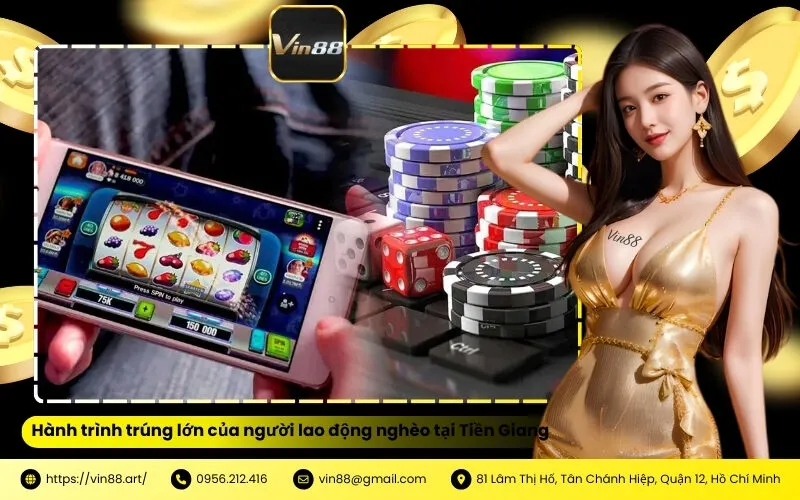 Hành trình trúng lớn của người lao động nghèo tại Tiền Giang