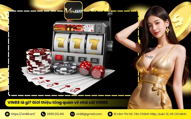 VIN88 là gì Giới thiệu tổng quan về nhà cái VIN88