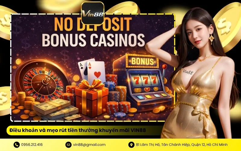 Điều khoản và mẹo rút tiền thưởng khuyến mãi VIN88